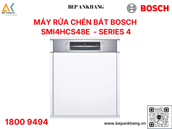 Máy Rửa Chén Bát Bán Âm Bosch SMI4HCS48E - Series 4 - Made in Germany